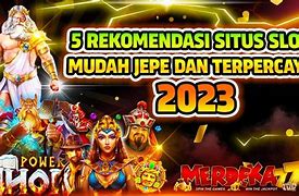 Link Bagus Main Slot Mudah Jackpot Terpercaya 2023 Terbaru